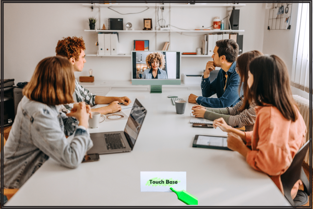 Touch Base Meetings: What it is and Examples